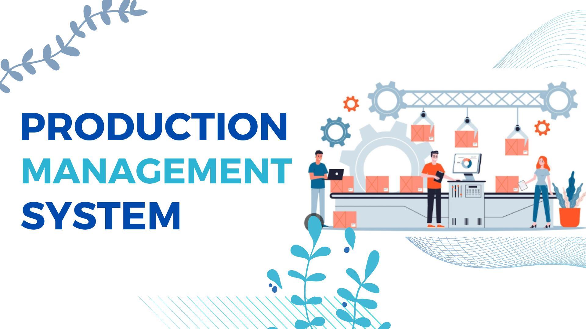 Production Management System
