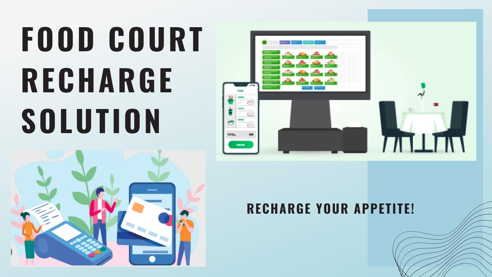 Food Court Recharge Solution